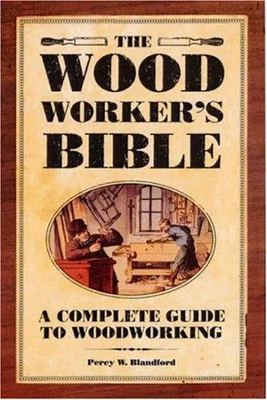 The Absolute Necessity of the Master Wood Furniture Making: Historical Woodworking Guides